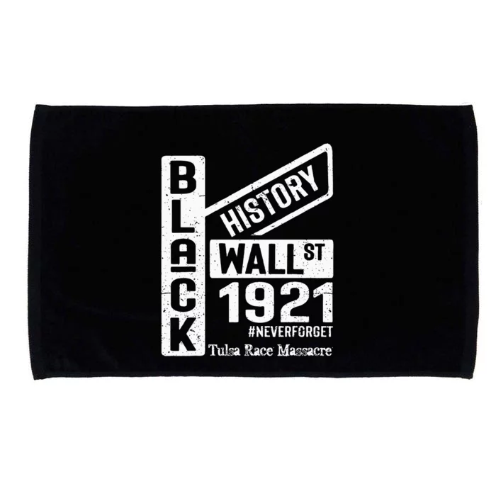 Black Wall Street Black Wealth Tulsa 1921 Race Massacre Microfiber Hand Towel