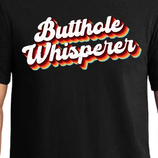 Butthole Whisperer Sarcastic Jokes Retro Funny Gift Pajama Set