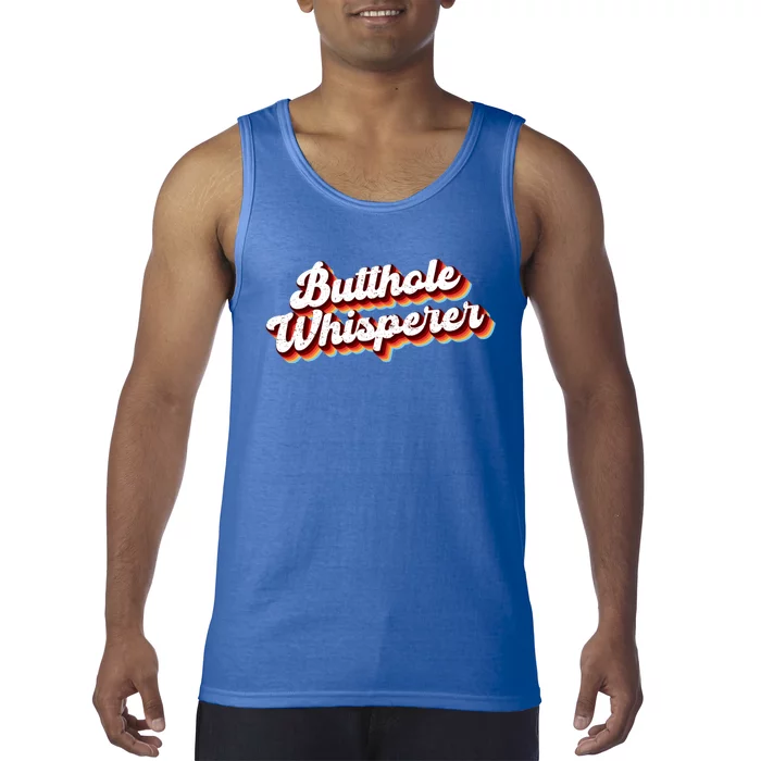 Butthole Whisperer Sarcastic Jokes Retro Funny Tank Top