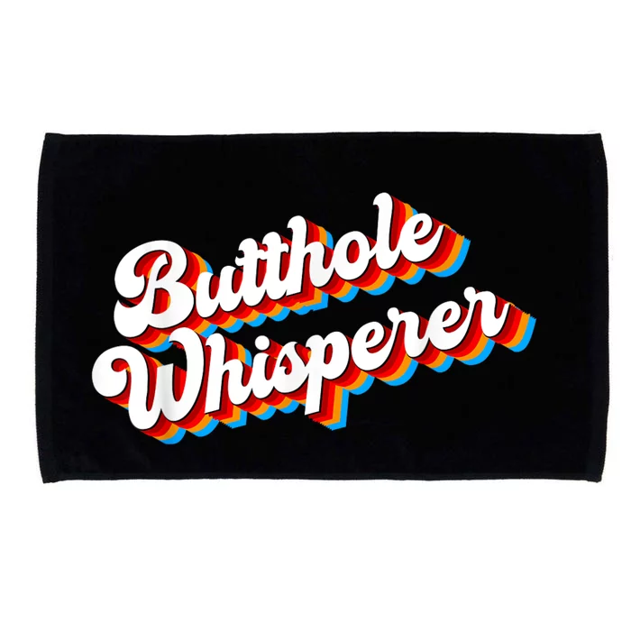 Butthole Whisperer Sarcastic Jokes Retro Funny Microfiber Hand Towel