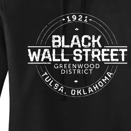 Black Wall Street Greenwood District Tulsa Oklahoma 1921 Women's Pullover Hoodie