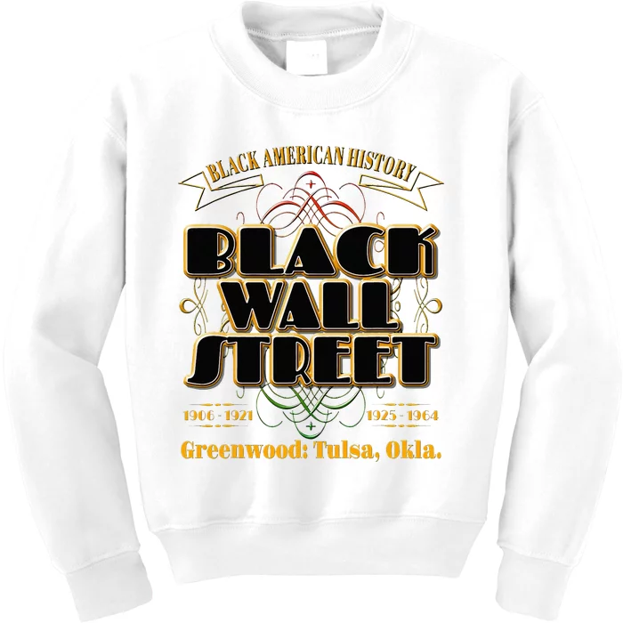 Black Wall Street Greenwood Tulsa Oklahoma Black Wall Street Kids Sweatshirt