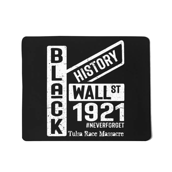 Black Wall Street Black Wealth Tulsa 1921 Race Massacre Mousepad