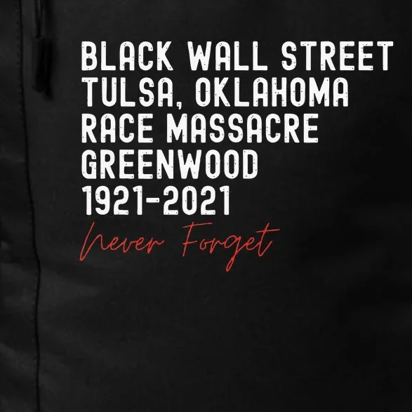 Black Wall Street. Tulsa Race Massacre Centennial. Greenwood Daily Commute Backpack