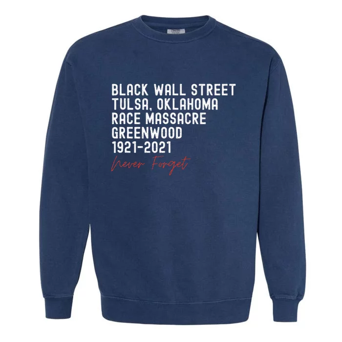 Black Wall Street. Tulsa Race Massacre Centennial. Greenwood Garment-Dyed Sweatshirt