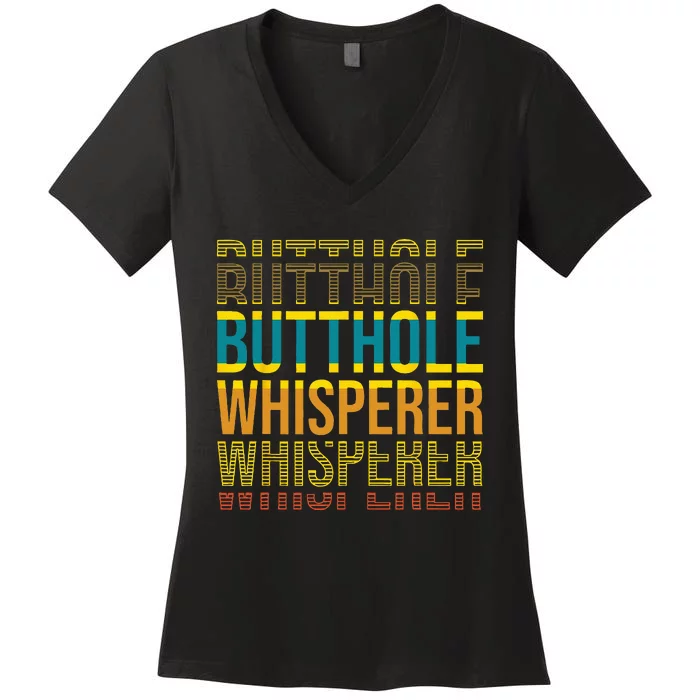 Butthole Whisperer Sarcastic Jokes Retro Funny Jokes Sarcast Women's V-Neck T-Shirt