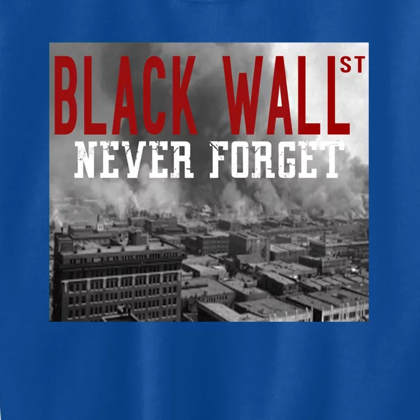 Black Wall Street Never Forget Our History Black Wall Street Gift Kids Sweatshirt