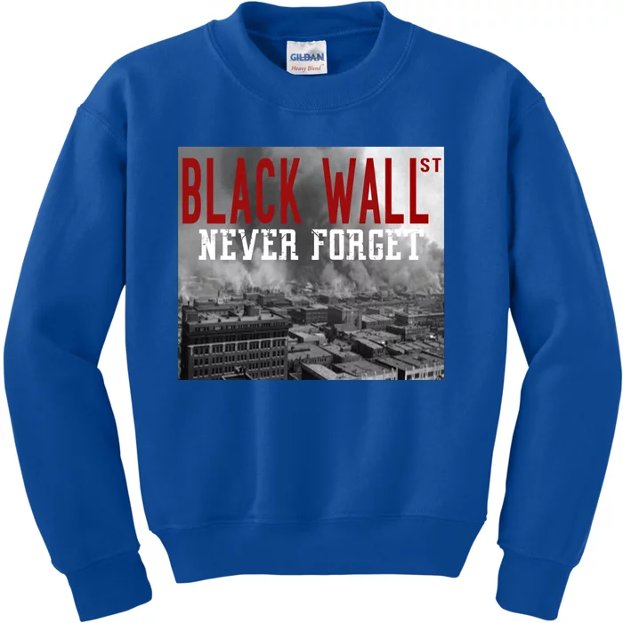 Black Wall Street Never Forget Our History Black Wall Street Gift Kids Sweatshirt