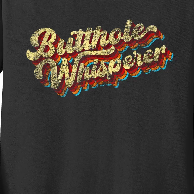 Butthole Whisperer Sarcastic Jokes Retro Funny Present Trending Kids Long Sleeve Shirt