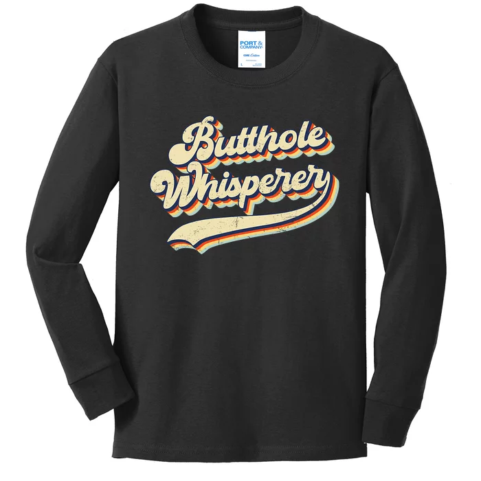 Butthole Whisperer Sarcastic Jokes Retro Vintage Trending Kids Long Sleeve Shirt