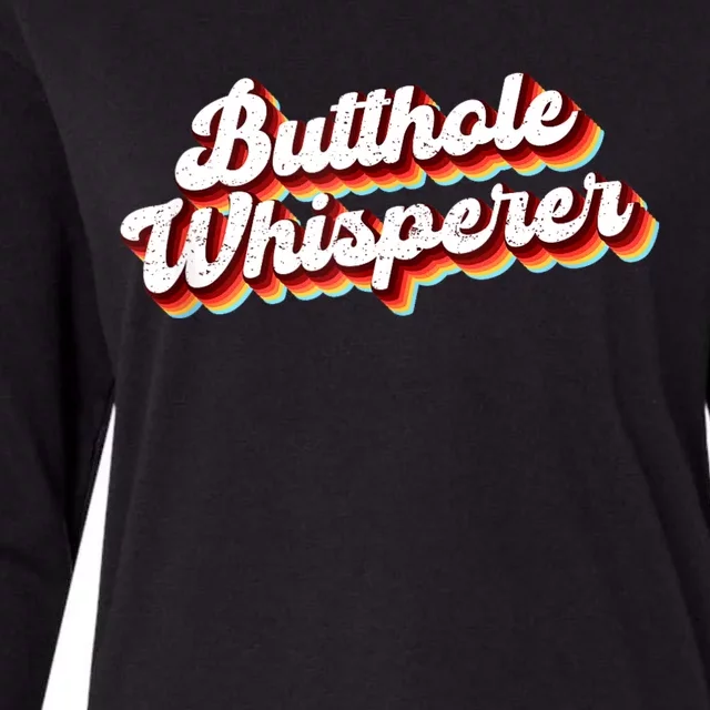 Butthole Whisperer Sarcastic Jokes Retro Funny Gift Womens Cotton Relaxed Long Sleeve T-Shirt