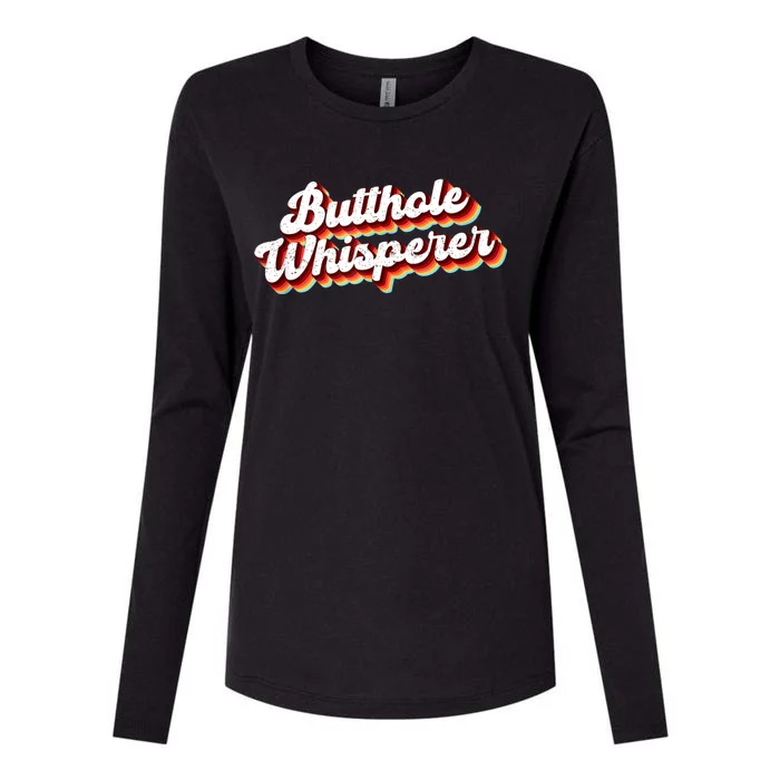 Butthole Whisperer Sarcastic Jokes Retro Funny Gift Womens Cotton Relaxed Long Sleeve T-Shirt