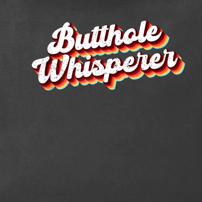 Butthole Whisperer Sarcastic Jokes Retro Funny Gift Zip Tote Bag