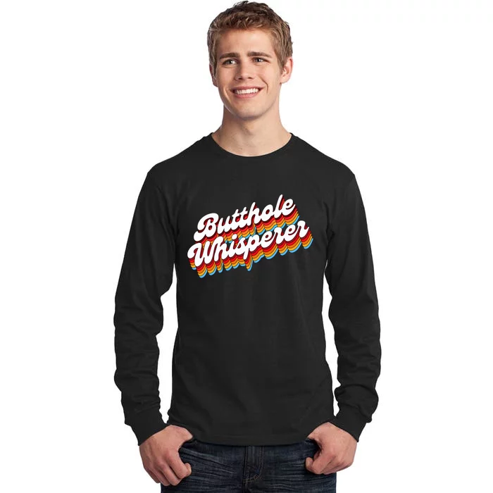 Butthole Whisperer Sarcastic Jokes Retro Tall Long Sleeve T-Shirt