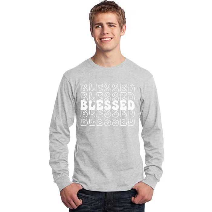 Blessed White Stacked Lettering Christian Religious Tall Long Sleeve T-Shirt