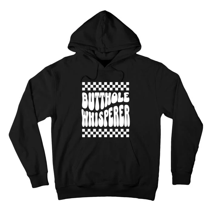 Butthole Whisperer Sarcastic Jokes Retro Tall Hoodie