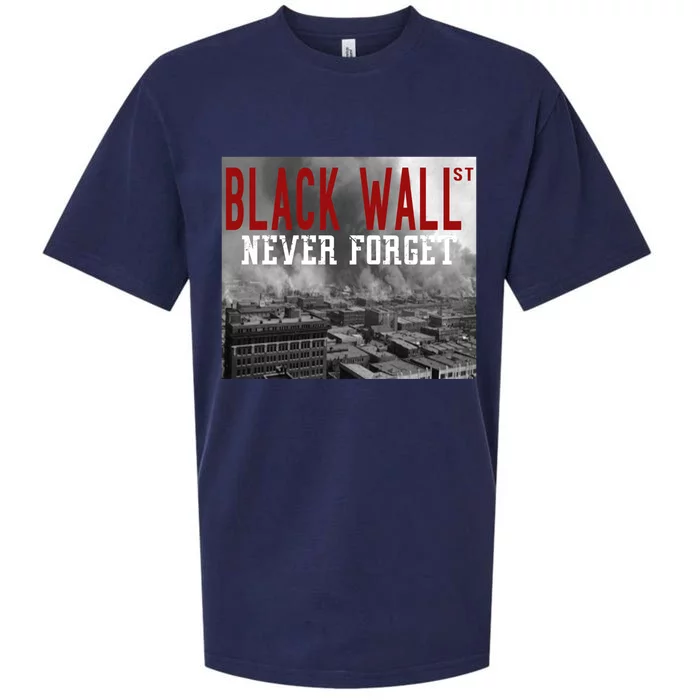 Black Wall Street Never Forget Our History Black Wall Street Gift Sueded Cloud Jersey T-Shirt