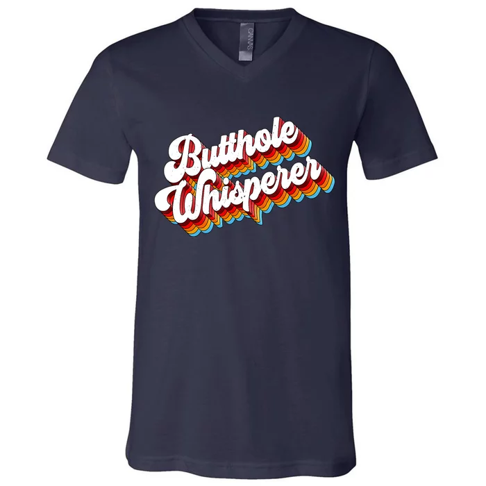 Butthole Whisperer Sarcastic Jokes Aldult Humour Design V-Neck T-Shirt