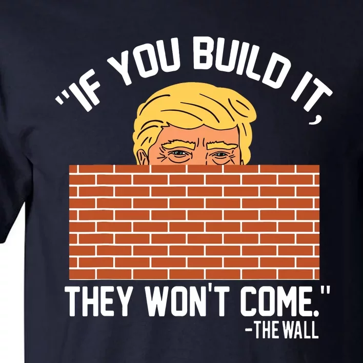 Build Wall Support President Of Usa Trump Gift Tall T-Shirt