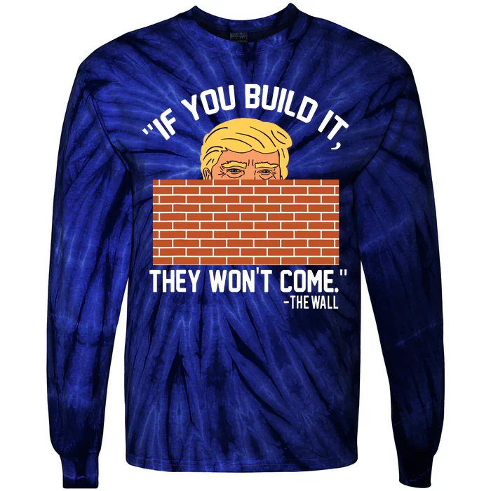 Build Wall Support President Of Usa Trump Gift Tie-Dye Long Sleeve Shirt