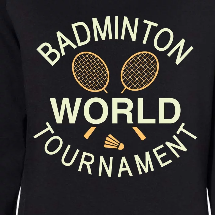 Badmintion World Tournament Womens California Wash Sweatshirt