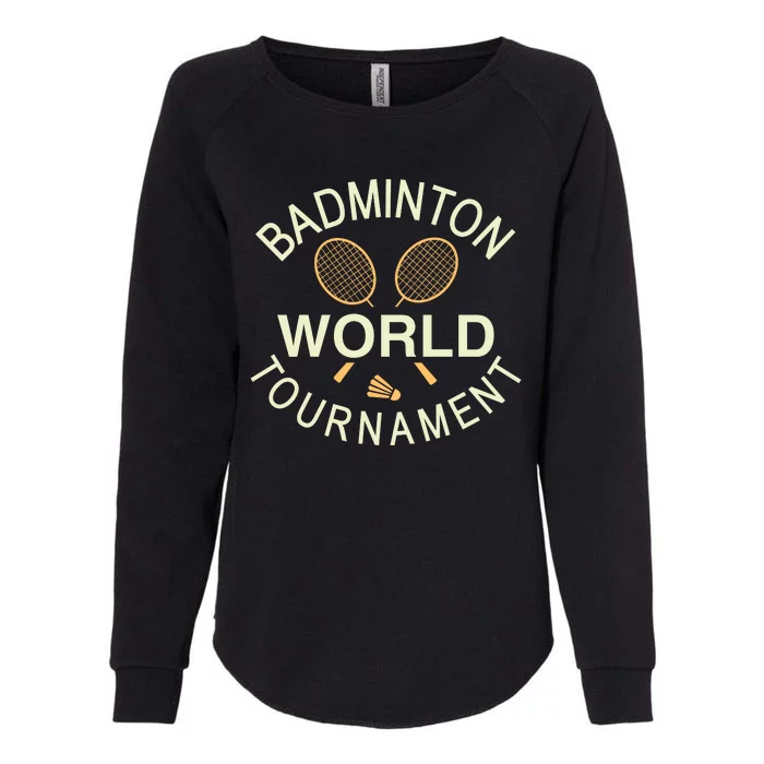 Badmintion World Tournament Womens California Wash Sweatshirt