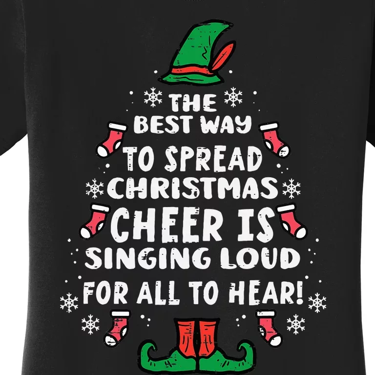 Best Way To Spread Christmas Cheer Funny Xmas Women's T-Shirt