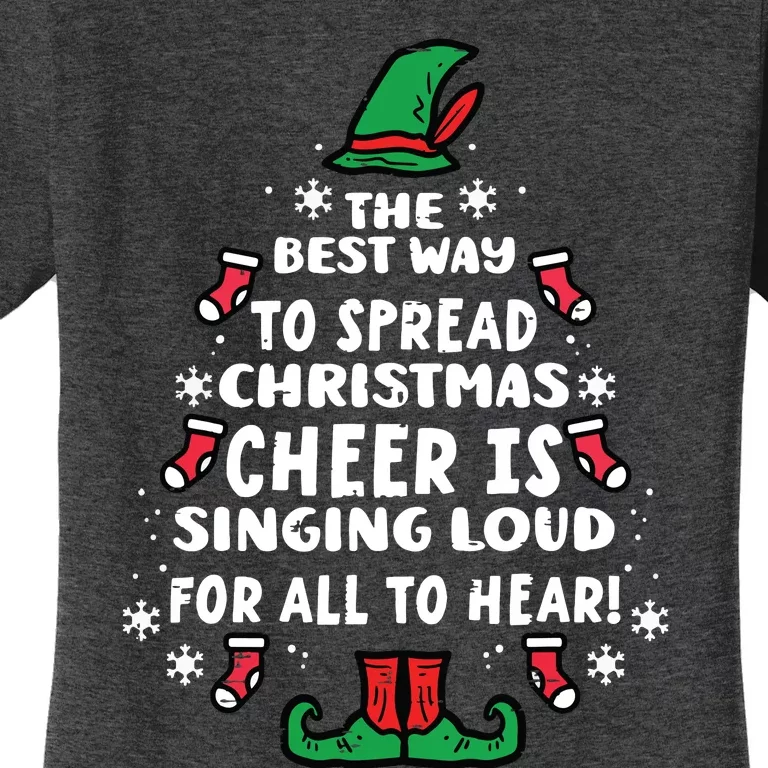 Best Way To Spread Christmas Cheer Funny Xmas Women Women's T-Shirt