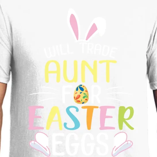 Bunny Will Trade Aunt For Easter Eggs Candy Happy To Me You Gift Pajama Set