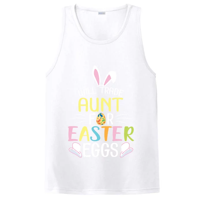 Bunny Will Trade Aunt For Easter Eggs Candy Happy To Me You Gift Performance Tank