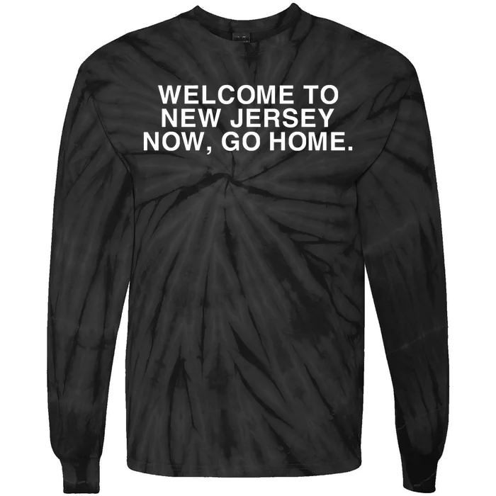 Bleachers Welcome To New Jersey Now Go Home Tie-Dye Long Sleeve Shirt