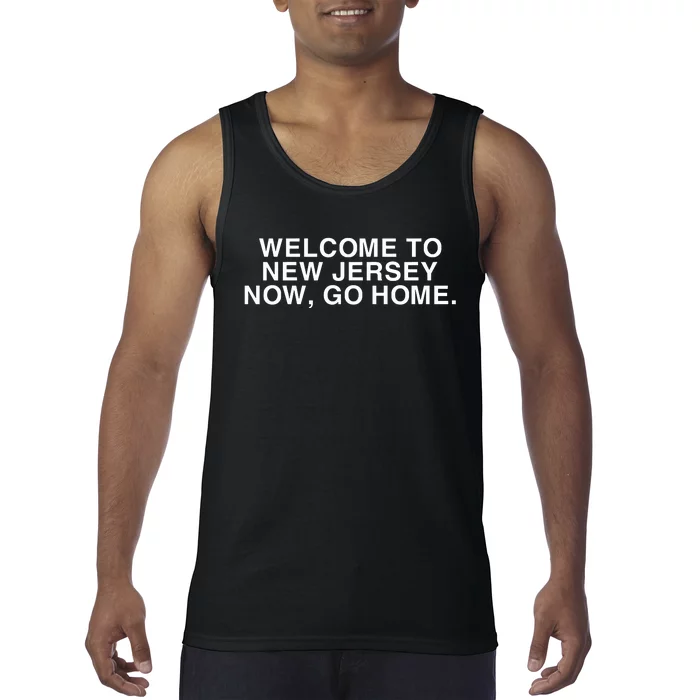 Bleachers Welcome To New Jersey Now Go Home Tank Top