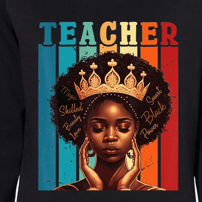 Black Woman Teacher Afro Smart African American Love Melanin Womens California Wash Sweatshirt