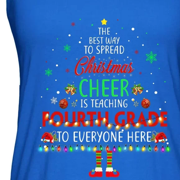 Best Way To Spread Christmas Cheer Is Teaching Fourth Grade Cute Gift Ladies Essential Flowy Tank