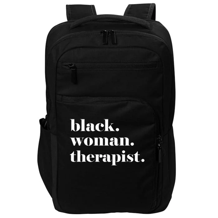 Black Woman Therapist Black Counselor Black Therapist Impact Tech Backpack