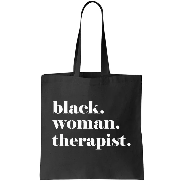 Black Woman Therapist Black Counselor Black Therapist Tote Bag