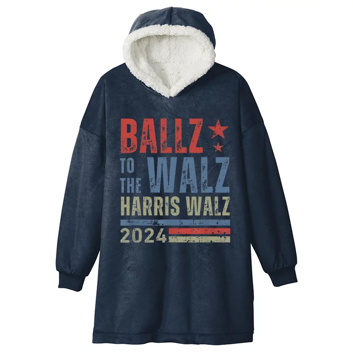 Ballz Walz To The Harris Walz 2024 Hooded Wearable Blanket