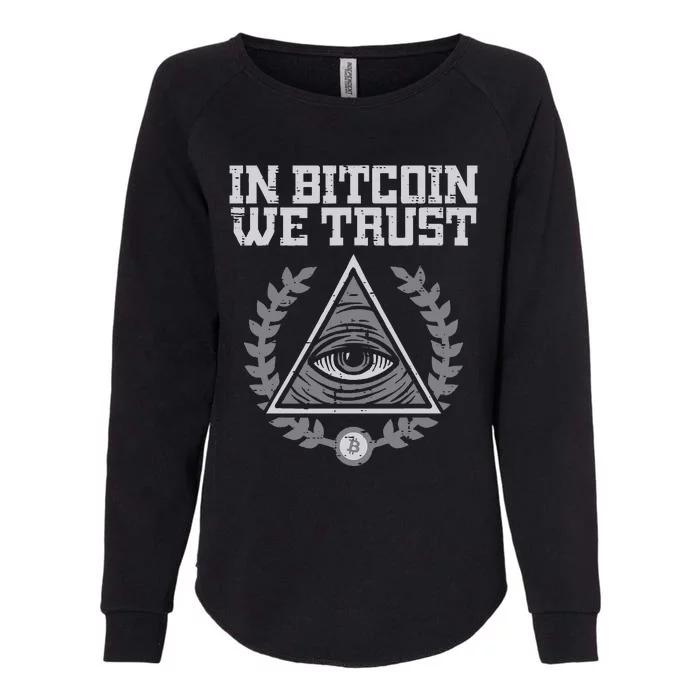 Bitcoin We Trust Funny Btc Crypto Cryptocurrency Womens California Wash Sweatshirt