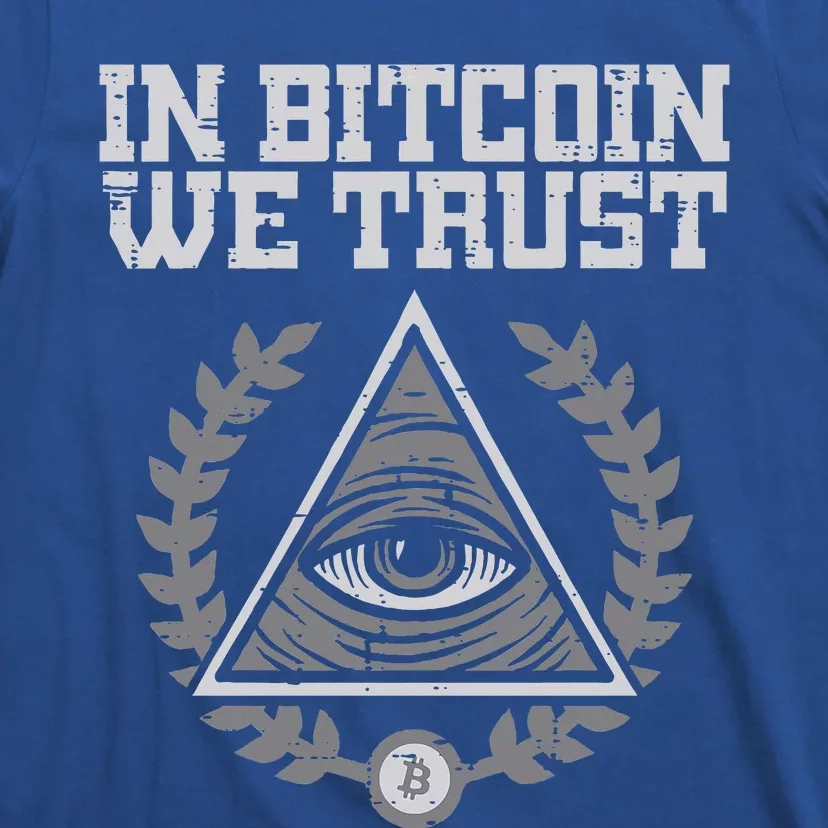 Bitcoin We Trust Funny Btc Crypto Cryptocurrency T-Shirt