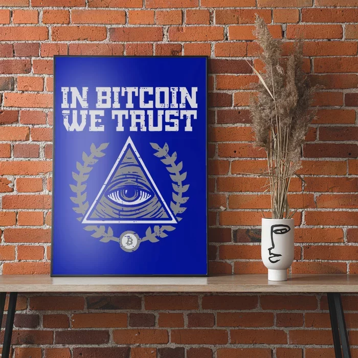 Bitcoin We Trust Funny Btc Crypto Cryptocurrency Poster