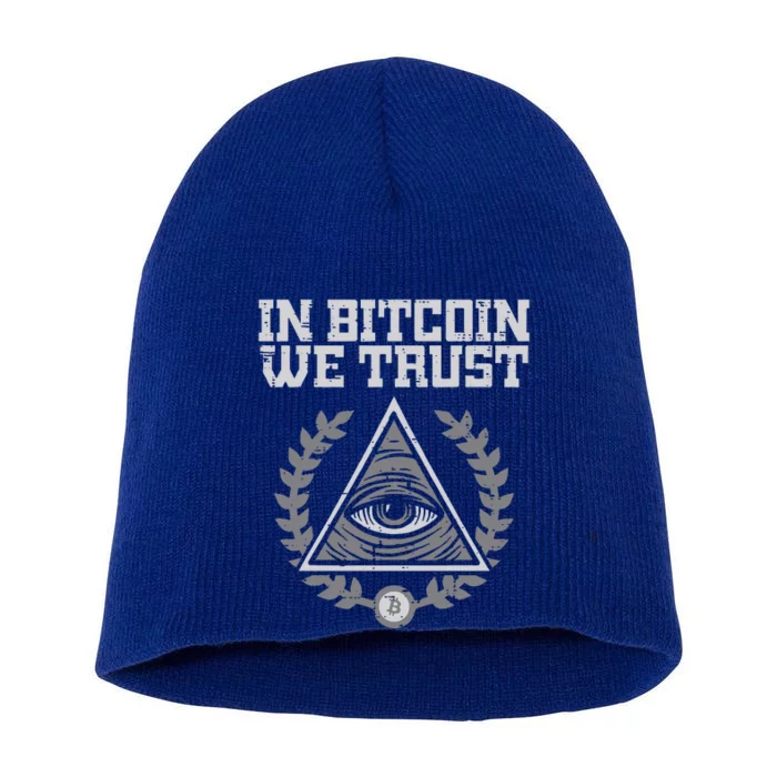 Bitcoin We Trust Funny Btc Crypto Cryptocurrency Short Acrylic Beanie