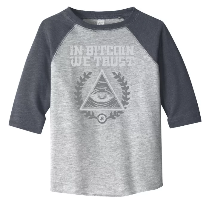 Bitcoin We Trust Funny Btc Crypto Cryptocurrency Toddler Fine Jersey T-Shirt