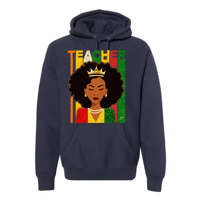 Black Woman Teacher African Black American History Premium Hoodie