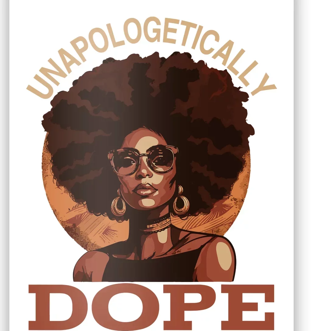 Black Wo Unapologetically Dope Juneteenth Black History Poster