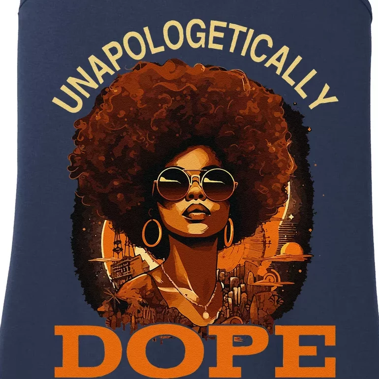 Black Women Unapologetically Dope Juneteenth Black History Cute Ladies Essential Tank