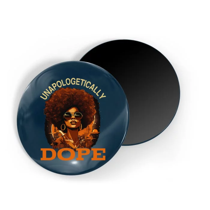 Black Women Unapologetically Dope Juneteenth Black History Cute Magnet