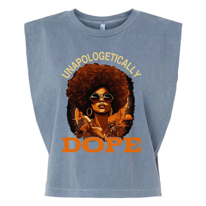 Black Women Unapologetically Dope Juneteenth Black History Garment-Dyed Women's Muscle Tee