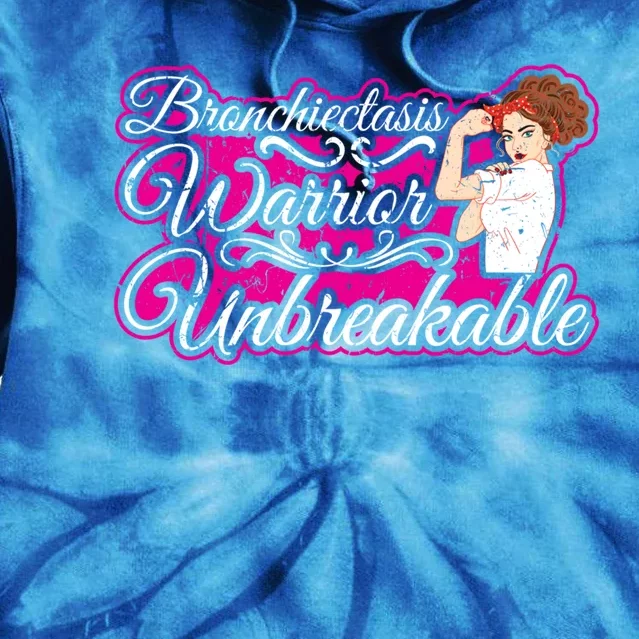 Bronchiectasis Warrior Unbreakable Awareness Gift Tie Dye Hoodie