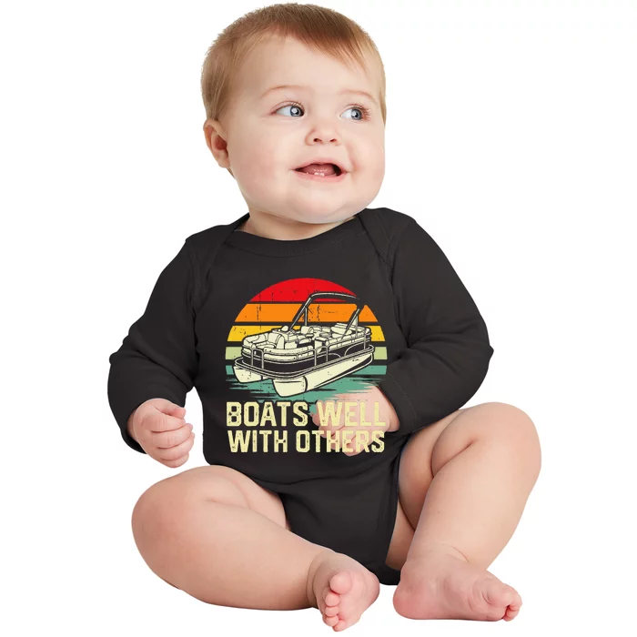 Boats Well With Others Pontoon Boat Boating Retro Baby Long Sleeve Bodysuit