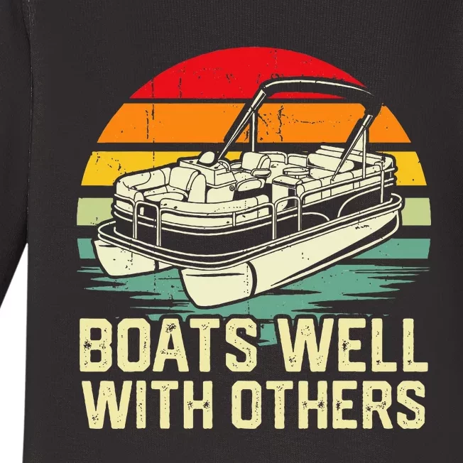 Boats Well With Others Pontoon Boat Boating Retro Baby Long Sleeve Bodysuit